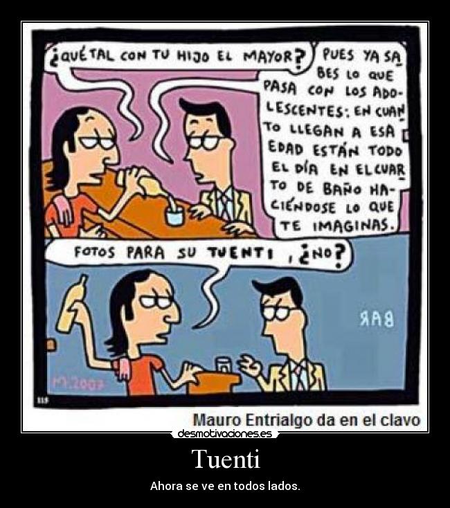 Tuenti - Ahora se ve en todos lados.