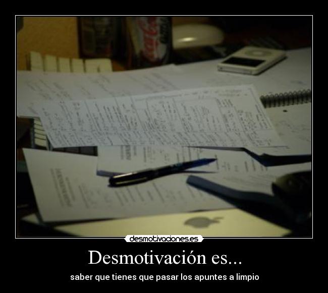 Desmotivación es... -