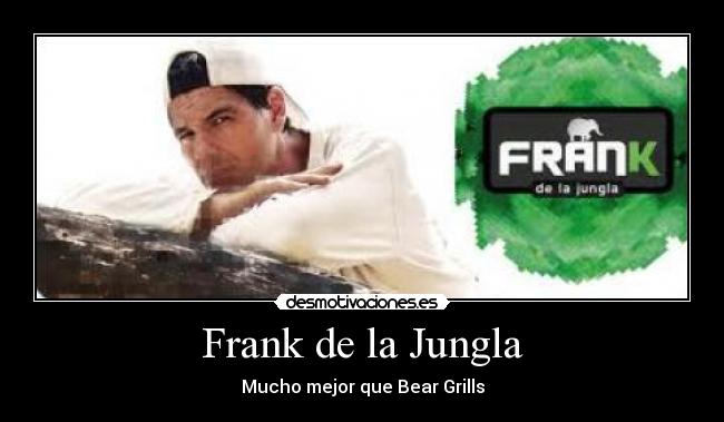 Frank de la Jungla -
