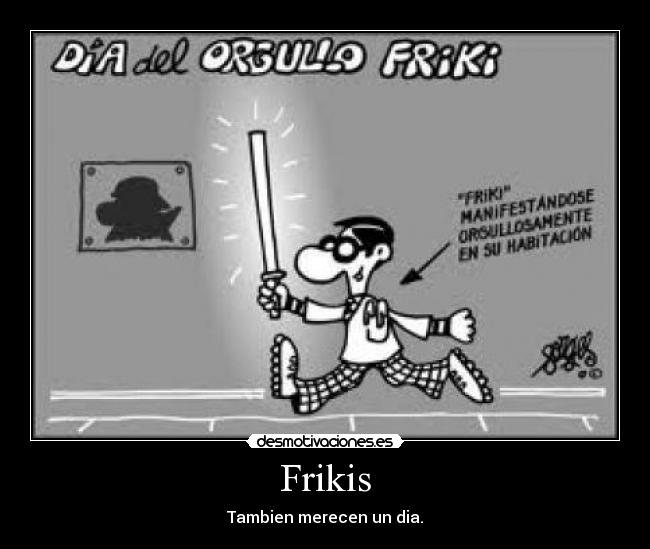 Frikis - 