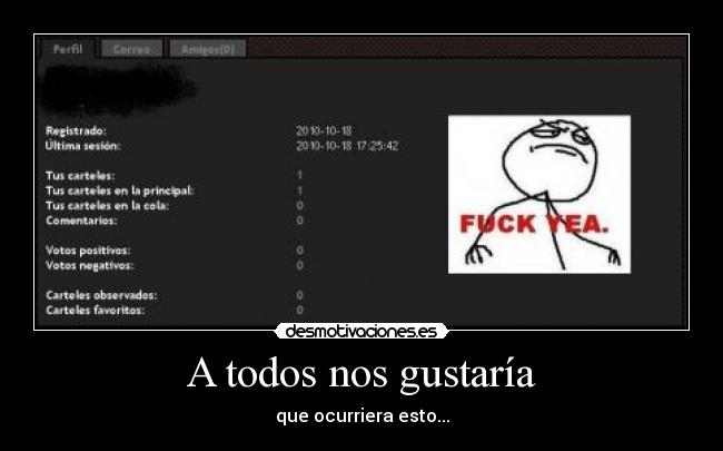 A todos nos gustaría -