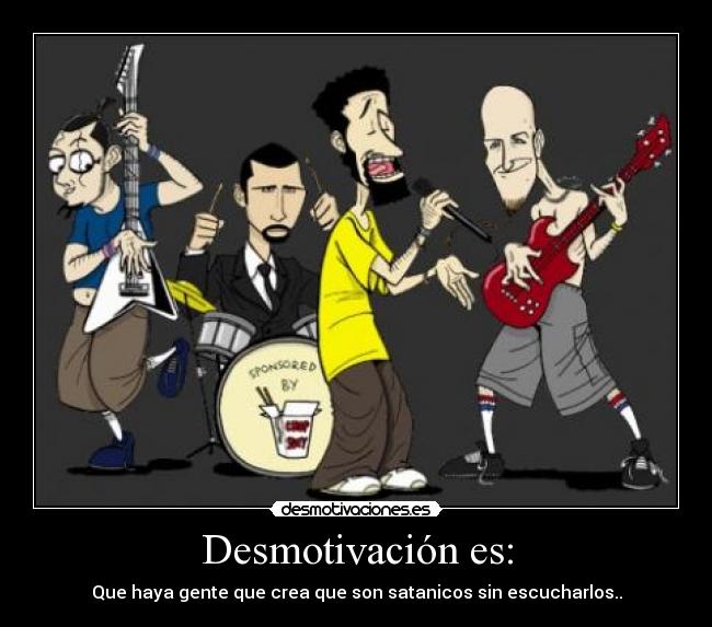 carteles system down serj daron john shavo aaaaaaaah desmotivaciones