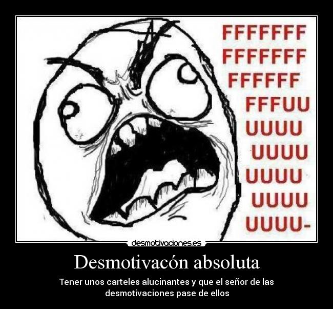 Desmotivacón absoluta -
