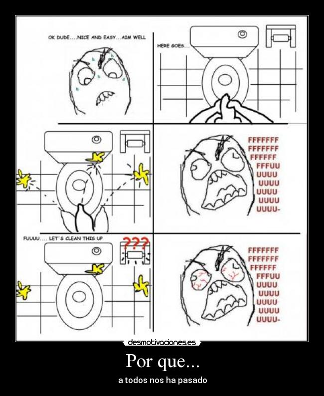 Por que... - a todos nos ha pasado