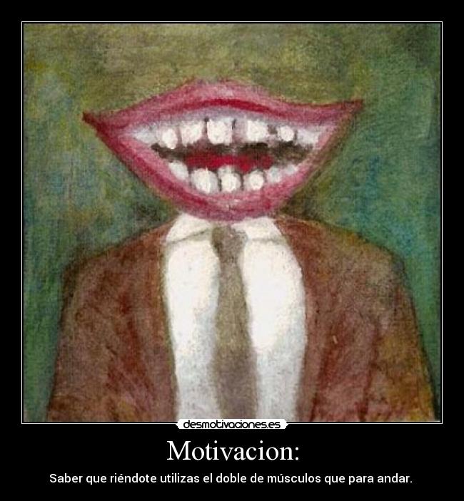 Motivacion: - 