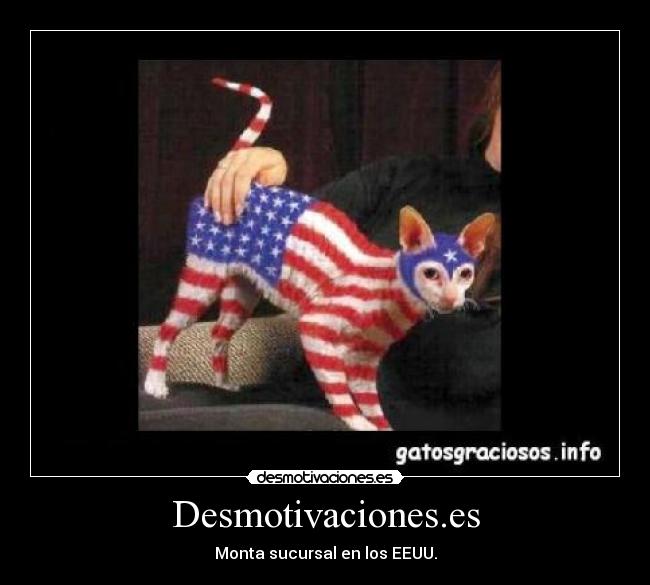 Desmotivaciones.es - Monta sucursal en los EEUU.