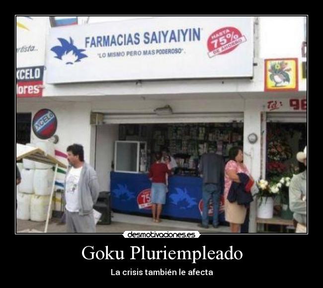 Goku Pluriempleado - 