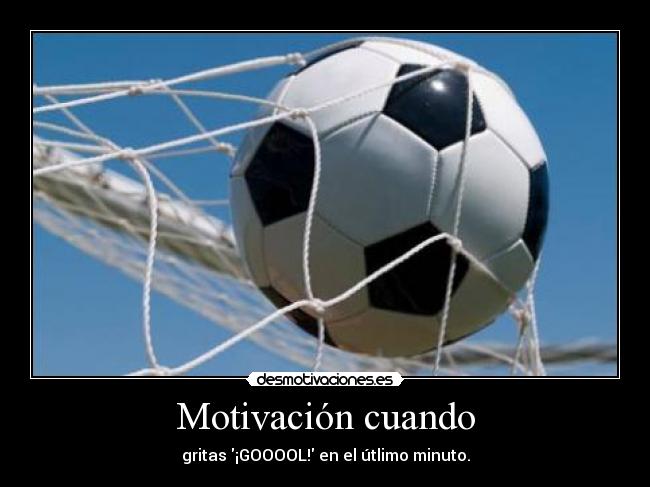carteles gol futbol deportes motivacion desmotivaciones