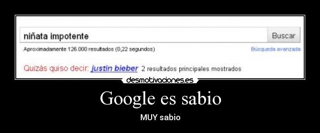 Google es sabio -