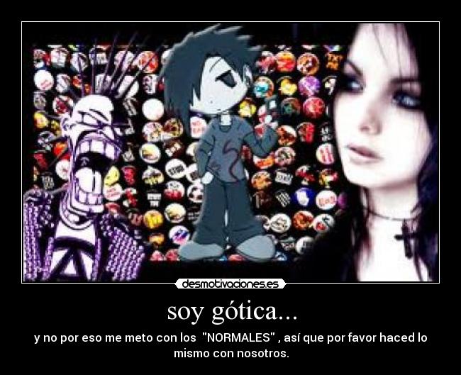 soy gótica... -