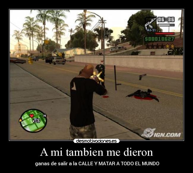 A mi tambien me dieron - 