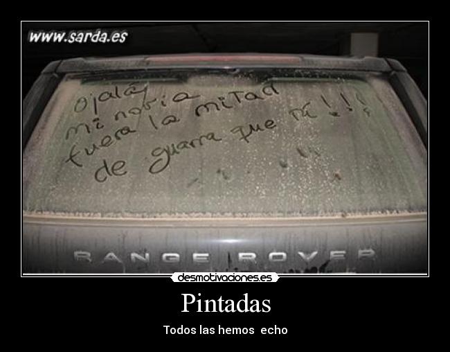 Pintadas - Todos las hemos echo