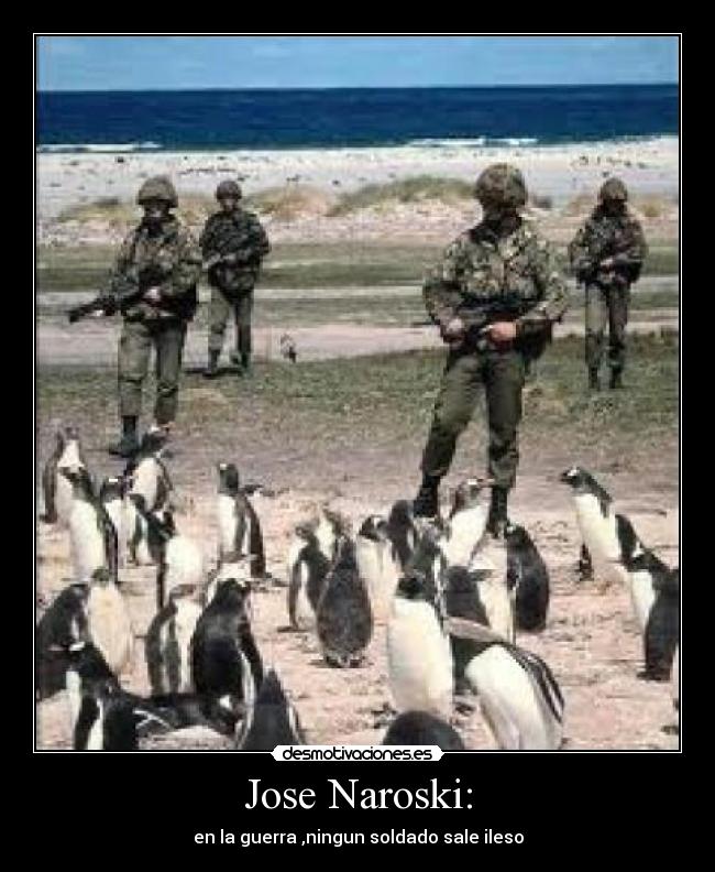 carteles guerra jose naroski desmotivaciones