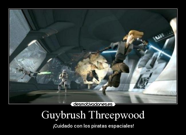 carteles guybrush threepwood piratas espaciales star wars guerra las galaxias monkey island desmotivaciones