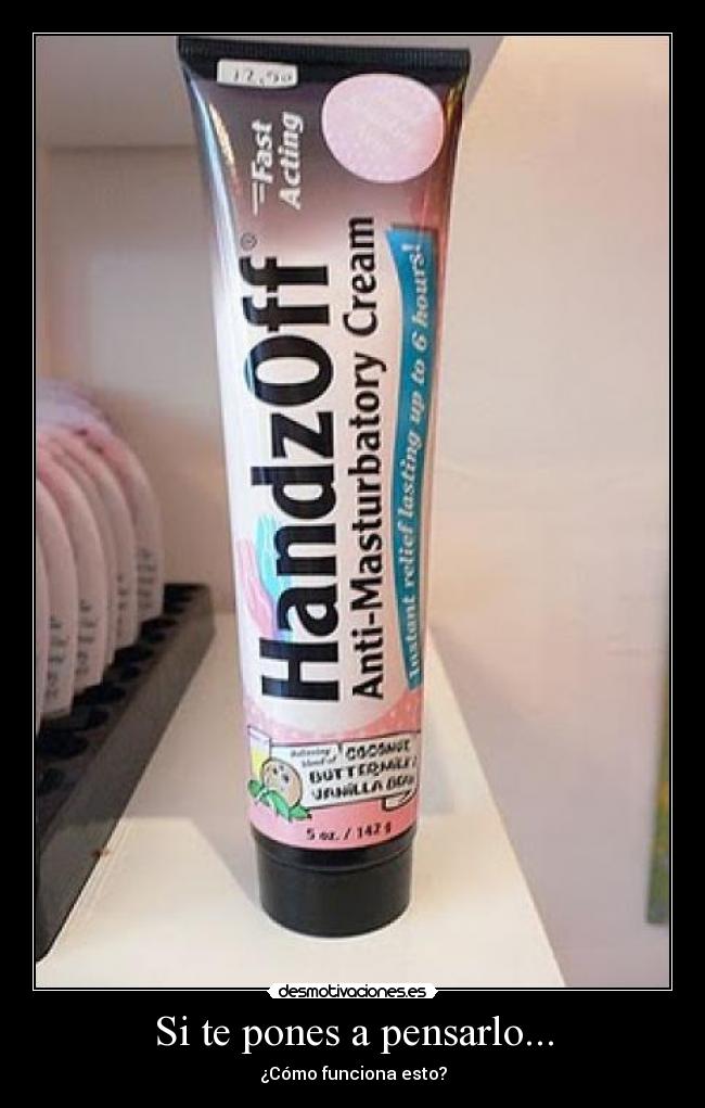 Si te pones a pensarlo... - 