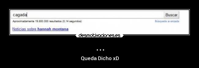 ... - Queda Dicho xD