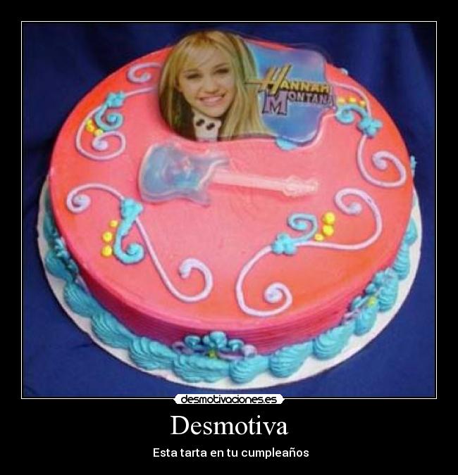 Desmotiva - Esta tarta en tu cumpleaños