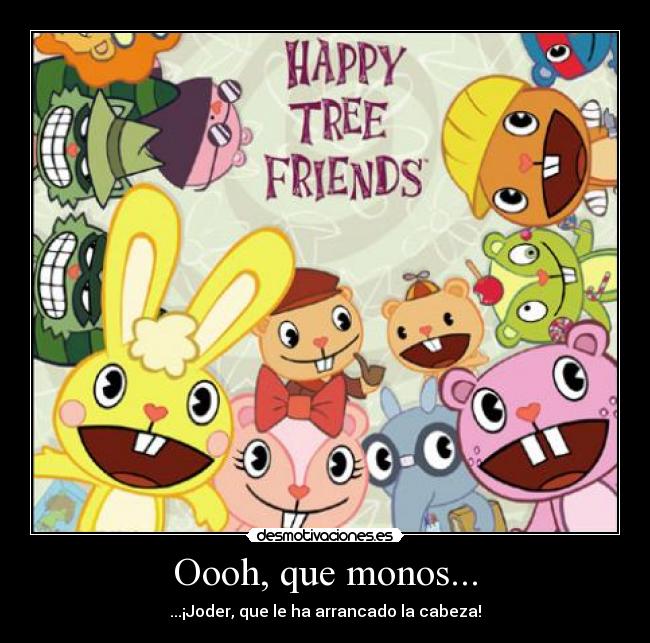 carteles happy tree friends desmotivaciones