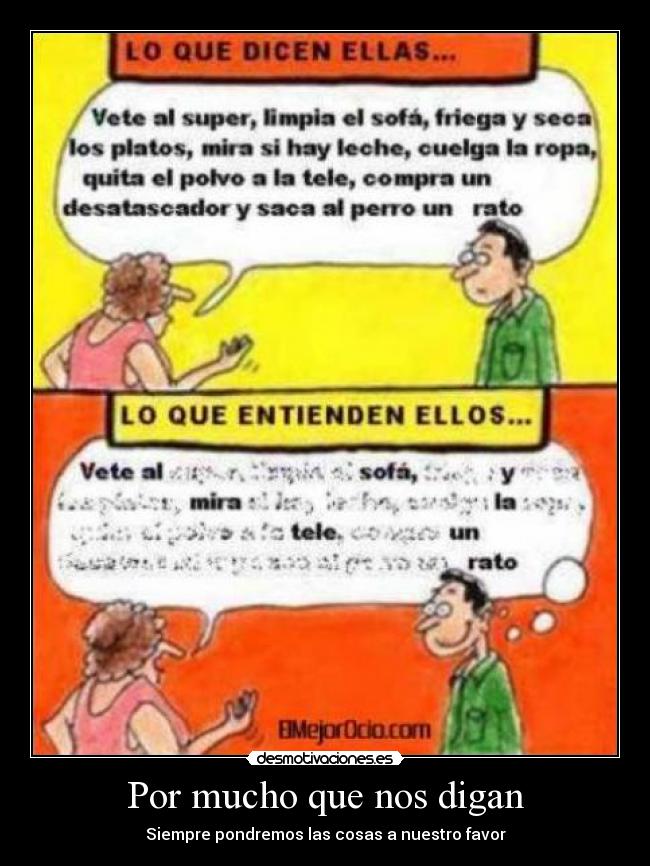 Por mucho que nos digan -