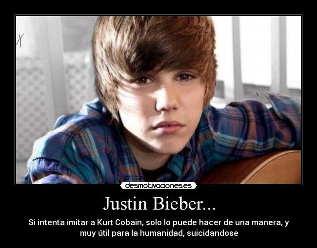 Justin Bieber... -