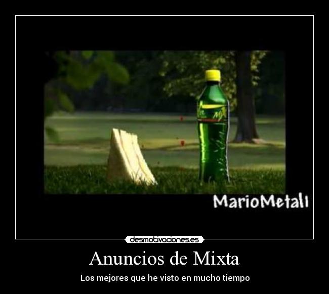 Anuncios de Mixta - Los mejores que he visto en mucho tiempo