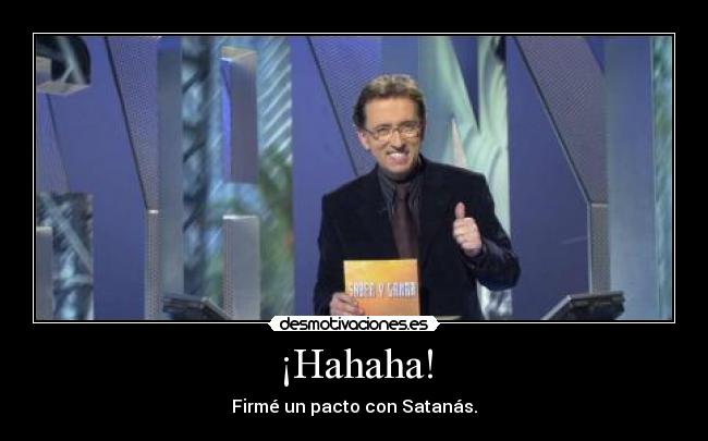 ¡Hahaha! - 