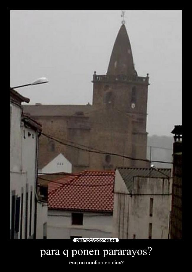 para q ponen pararayos? -