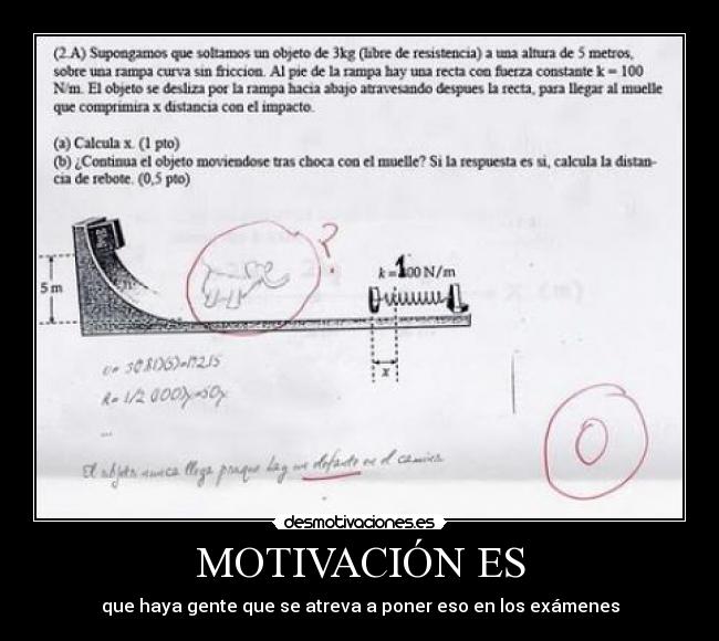 MOTIVACIÓN ES - que haya gente que se atreva a poner eso en los exámenes