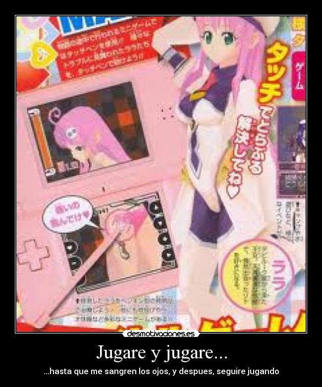 Jugare y jugare... -