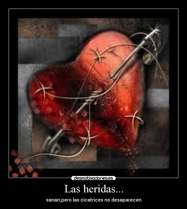 carteles heridas corazon desamor desmotivaciones