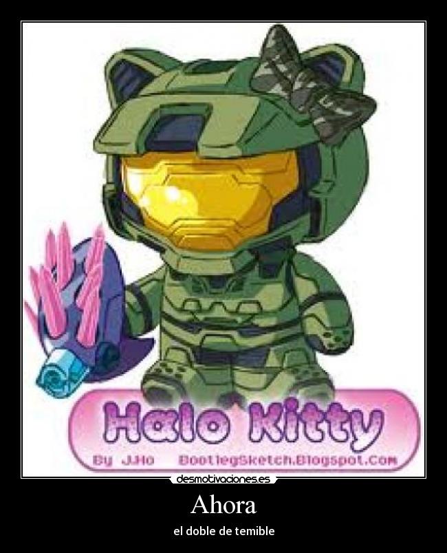 Ahora - el doble de temible