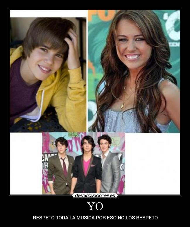 YO - RESPETO TODA LA MUSICA POR ESO NO LOS RESPETO