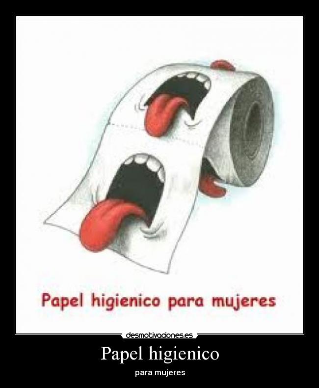 Papel higienico - para mujeres