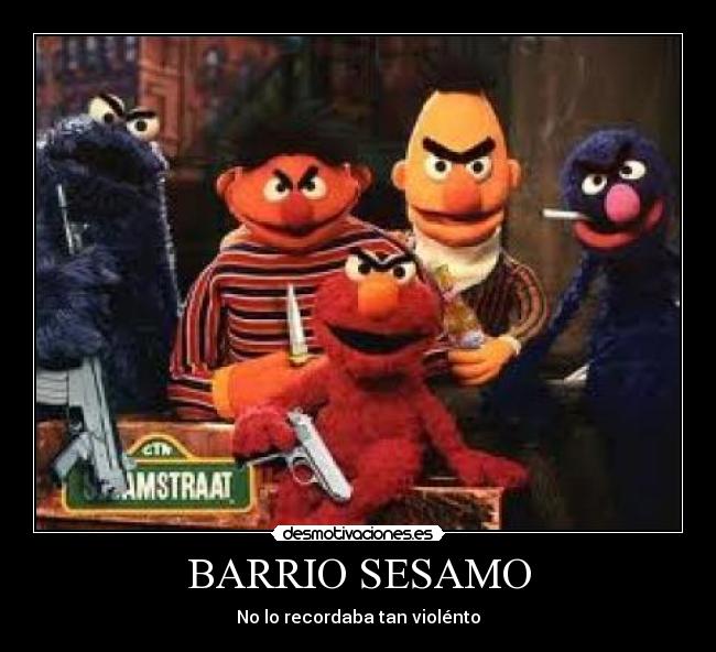 BARRIO SESAMO -