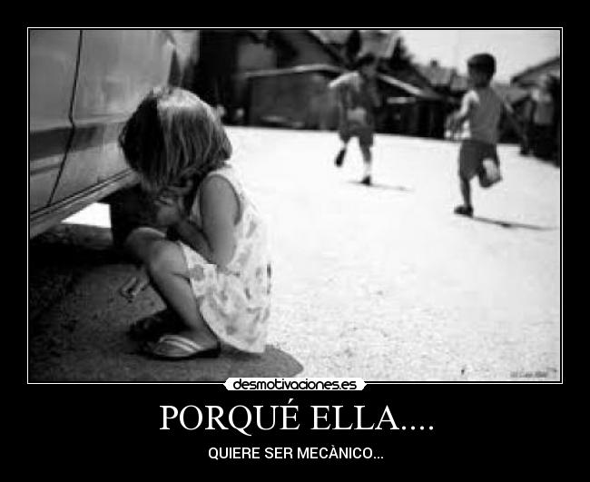 PORQUÉ ELLA.... - 