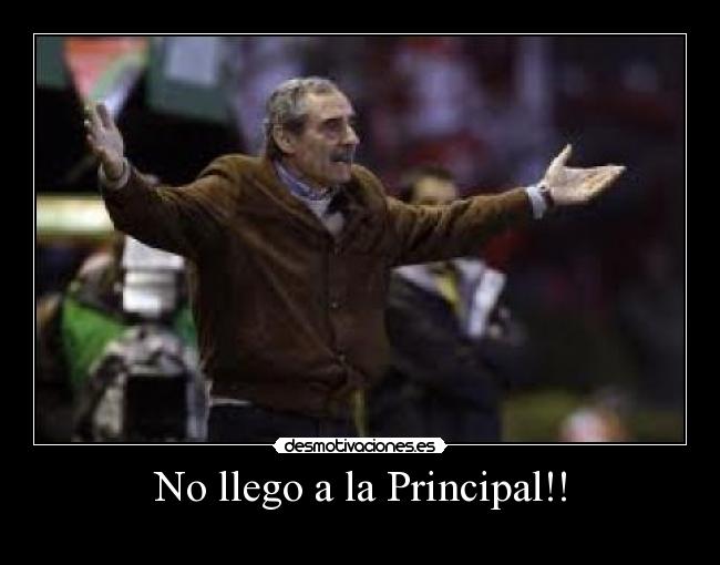 No llego a la Principal!! -   