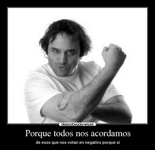 Porque todos nos acordamos -