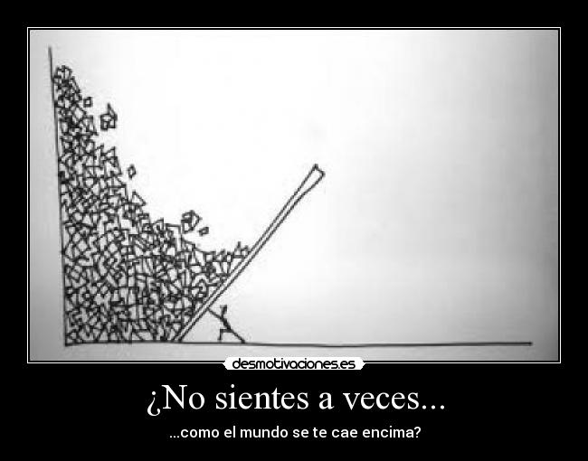 ¿No sientes a veces... - 