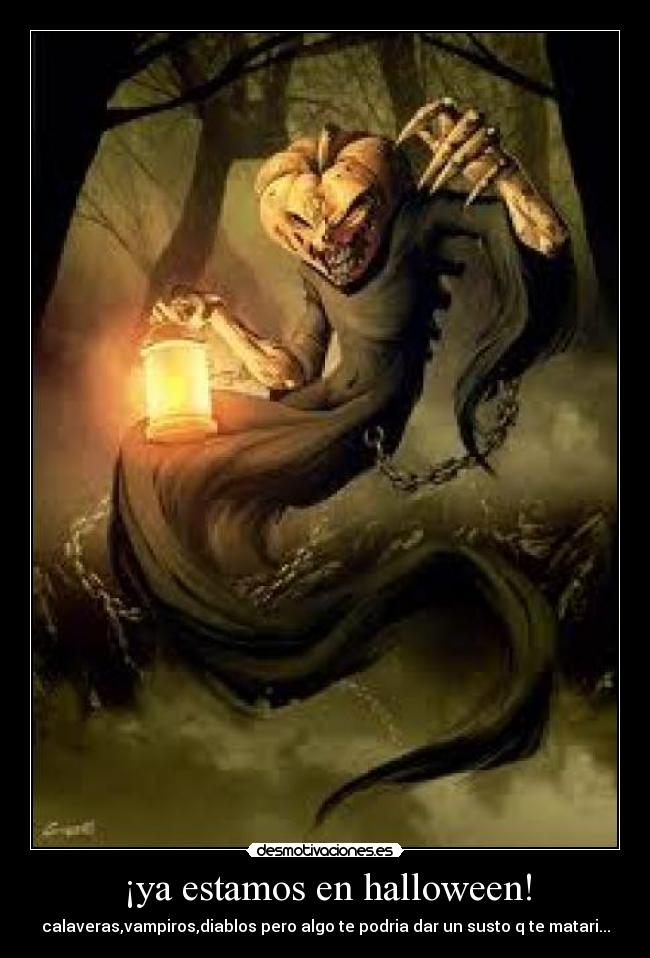 ¡ya estamos en halloween! - calaveras,vampiros,diablos pero algo te podria dar un susto q te matari...