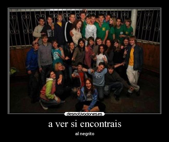 a ver si encontrais - 