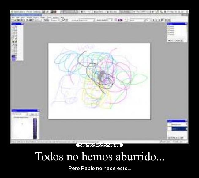 Todos no hemos aburrido... - 
