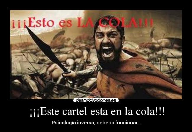 ¡¡¡Este cartel esta en la cola!!! - 