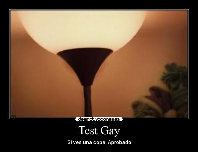 Test Gay - Si ves una copa. Aprobado
