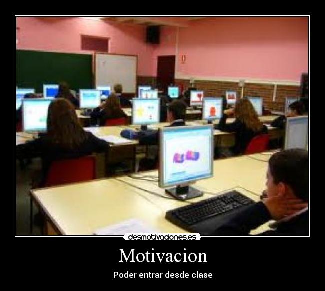 Motivacion - Poder entrar desde clase