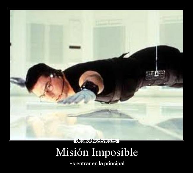 carteles imposible mision imposible desmotivaciones
