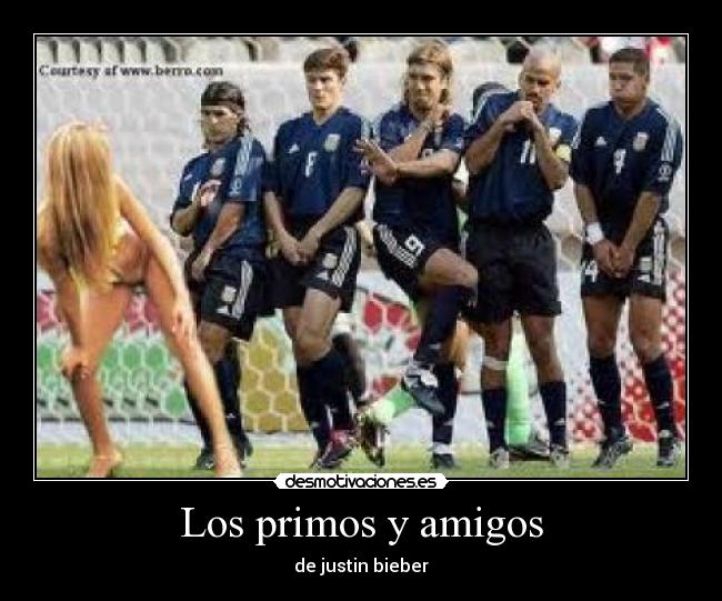 Los primos y amigos - de justin bieber