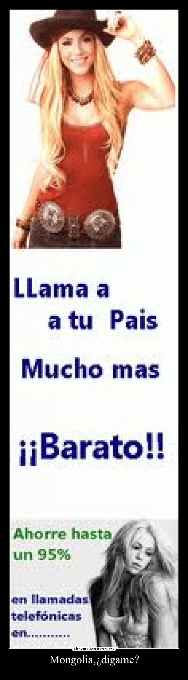 Mongolia,¿digame? -