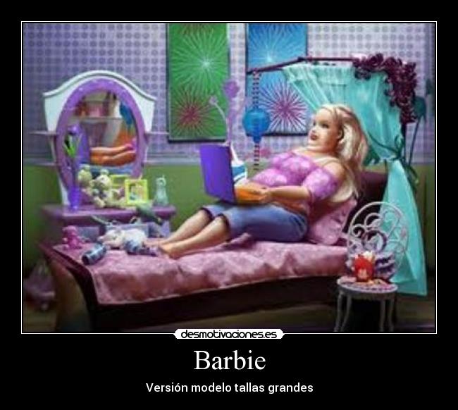 carteles barbie munecas marido mujer juguete moderno modelo tallas grandes desmotivaciones
