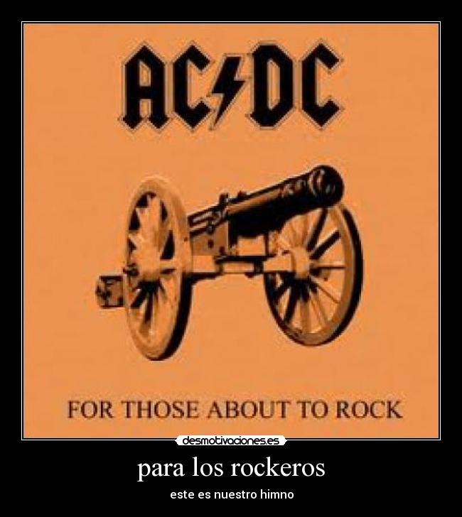 para los rockeros - este es nuestro himno