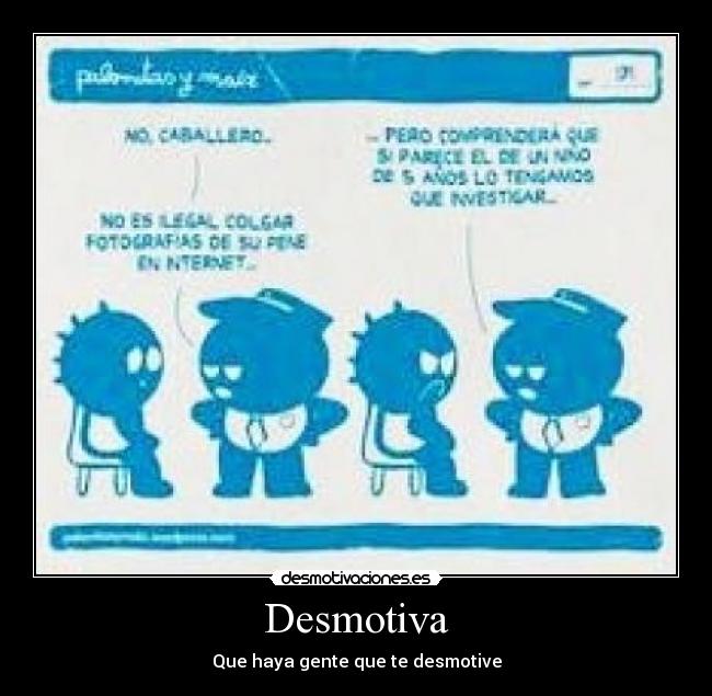 Desmotiva - Que haya gente que te desmotive